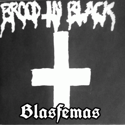 Brood In Black : Blasfemas